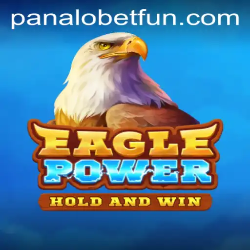 Discover EaglePower: The Ultimate Gaming Experience by PANALOBET