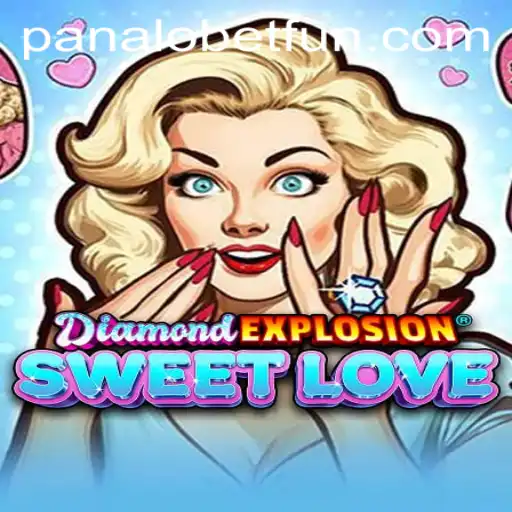 Exploring DiamondExplosionSweetLove: A Deep Dive into the World of PANALOBET Gaming