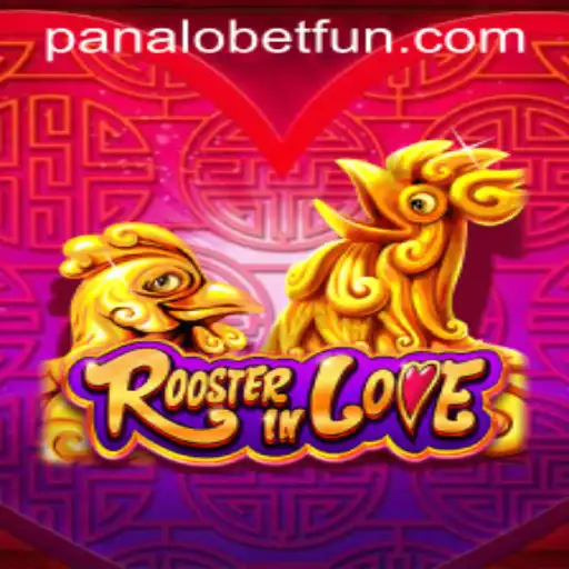 Discovering RoosterInLove: The Thrilling New Game by PANALOBET